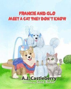 Frankie and Glo Meet a Cat They Don't Know - Castleberry, A J