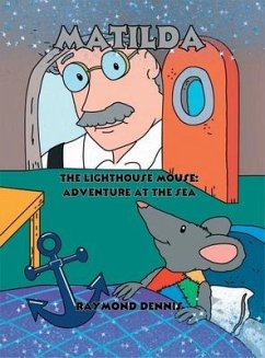 Matilda The Lighthouse Mouse - Dennis, Raymond