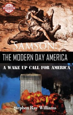 Samson The Modern Day America - Williams, Stephen Ray