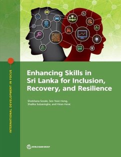 Enhancing Skills in Sri Lanka for Inclusion, Recovery, and Resilience - Sosale, Shobhana; Hong, Seo Yeon; Subasinghe, Shalika