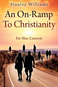 An On-Ramp To Christianity - Williams, Stanley