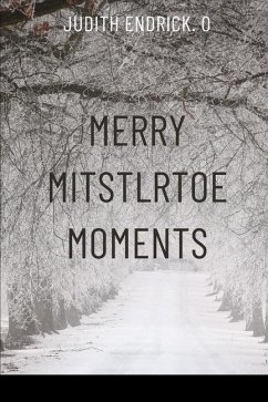 Merry Mistletoe Moments - Judith O, Endrick