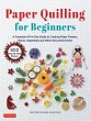 Paper Quilling for Beginners - Bild 1