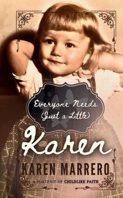 Everyone Needs (Just a Little) Karen - Marrero, Karen