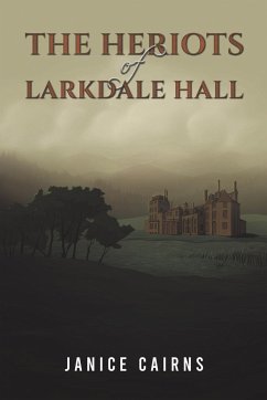 The Heriots of Larkdale Hall - Cairns, Janice
