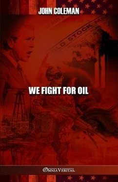 We Fight For Oil - Coleman, John