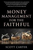 Money Management for the Faithful Money Management for the Faithful
