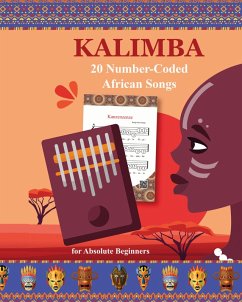 Kalimba. 20 Number-Coded African Songs for Absolute Beginners - Winter, Helen