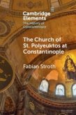 The Church of St. Polyeuktos at Constantinople