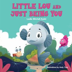 Little Lou and Just Being You - Mitchell Assini, Leslie