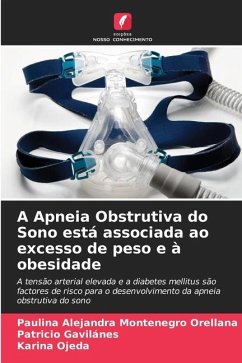 A Apneia Obstrutiva do Sono está associada ao excesso de peso e à obesidade - Montenegro Orellana, Paulina Alejandra;Gavilanes, Patricio;Ojeda, Karina