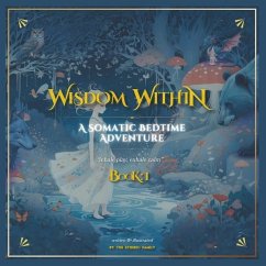 WiSDOM WiTHiN - a Somatic Bedtime Adventure - BOOK 1 - Family, Etheric