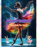 Ballett-galskap - Malebok for barn - Kreative og muntre illustrasjoner for å fremme dans