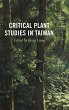 Critical Plant Studies in Taiwan - Bild 1
