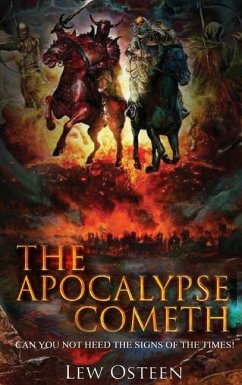 The Apocalypse Cometh - Osteen, Lew