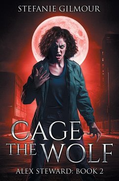 Cage the Wolf - Gilmour, Stefanie