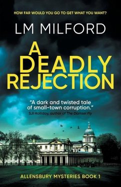 A Deadly Rejection - Milford, Lm
