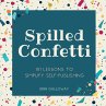 Spilled Confetti - 101 Lessons to... - Bild 1