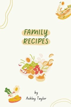 The Taylor Family Cook Book - Taylor, Ashley