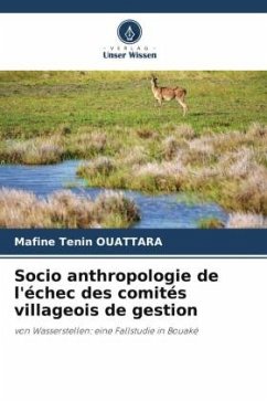 Socio anthropologie de l'échec des comités villageois de gestion - OUATTARA, Mafine Tenin