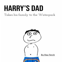 Harry's Dad Takes His Family to the Waterpark Resort - Ferch, Ray