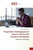 Propriétés rhéologiques et mise en forme des matières plastiques