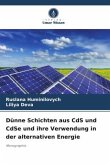 Dünne Schichten aus CdS und CdSe und ihre Verwendung in der alternativen Energie