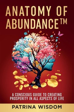 Anatomy of AbundanceTM - Wisdom, Patrina