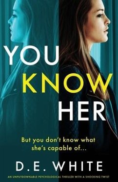 You Know Her - White, D E