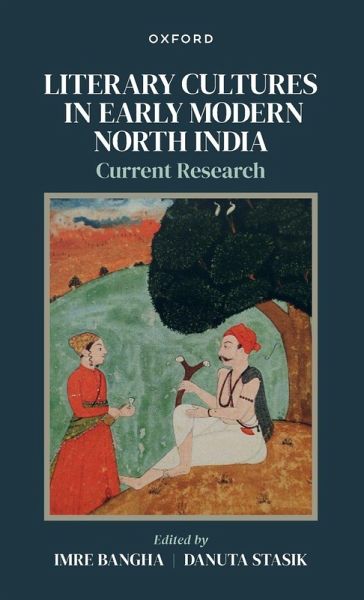 Literary Cultures in Early Modern North India Literary Cultures in Early Modern North India