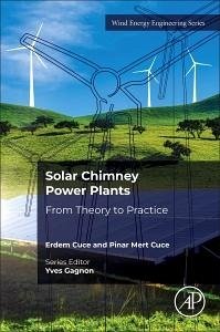 Solar Chimney Power Plants - Cuce, Erdem; Cuce, Pinar Mert