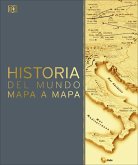 Historia del Mundo Mapa a Mapa (History of the World Map by Map) Historia del Mundo Mapa a Mapa (History of the World Map by Map)