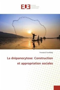 La drépanocytose: Construction et appropriation sociales - Coulibaly, Youssouf