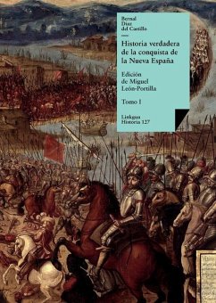 Historia verdadera de la conquista de la Nueva España - Díaz Del Castillo, Bernal