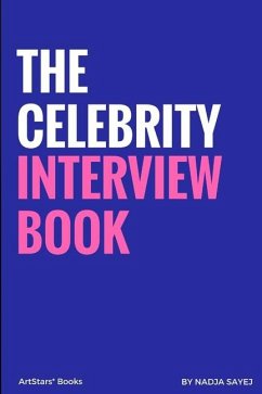 The Celebrity Interview Book - Sayej, Nadja