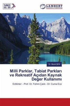 Milli Parklar, Tabiat Parklar¿ ve Rekreatif Aç¿dan Kaynak De¿er Kullan¿m¿ - SEN, Dr. Murat