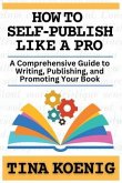 How to Self-Publish Like A Pro