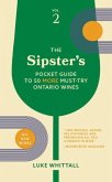 The Sipster's Pocket Guide to 50 More Must-Try Ontario Wines: Volume 2