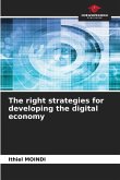 The right strategies for developing the digital economy