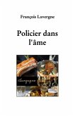 Policier dans l'âme