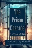 The Prison Charade