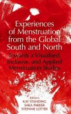 Experiences of Menstruation from the Global South and North