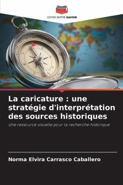 La caricature : une stratégie d'interprétation des sources historiques - Carrasco Caballero, Norma Elvira