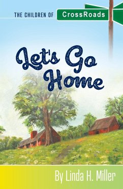 Let's Go Home - Miller, Linda H.