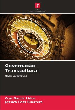 Governação Transcultural - García Lirios, Cruz;Coss Guerrero, Jessica Governação Transcultural - García Lirios, Cruz;Coss Guerrero, Jessica