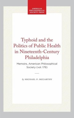 Cover Typhoid and the Politics of Public Health in Nineteenth-Century Philadelphia