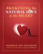 Awakening the Natural Love of the Heart - Bild 1
