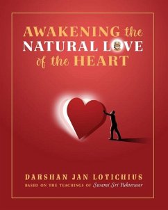 Awakening the Natural Love of the Heart - Lotichius, Darshan