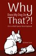 Why Does My Dog Do That?! - Bild 1