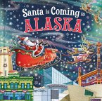 Santa Is Coming to Alaska Santa Is Coming to Alaska